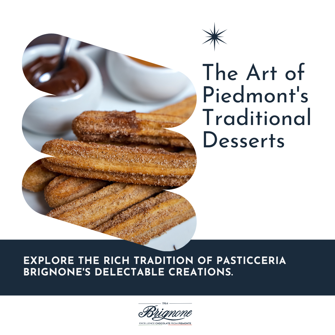 The Art of Piedmont's Traditional Desserts: Discover the Magic Behind Pasticceria Brignone